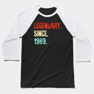 Legendary Since 1969 Baseball T-Shirt